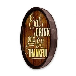 BarProducts Handcrafted Eat Drink And Be Thankful Barrel Top Tavern Sign 4 BarProducts Handcrafted Eat Drink And Be Thankful Barrel Top Tavern Sign