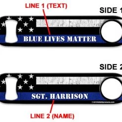 BarProducts.com ADD YOUR NAME Speed Bottle Opener - Blue Lives Matter