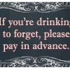 BarProducts.com "Drinking To Forget" Kolorcoat™ Metal Bar Sign BAR DECOR