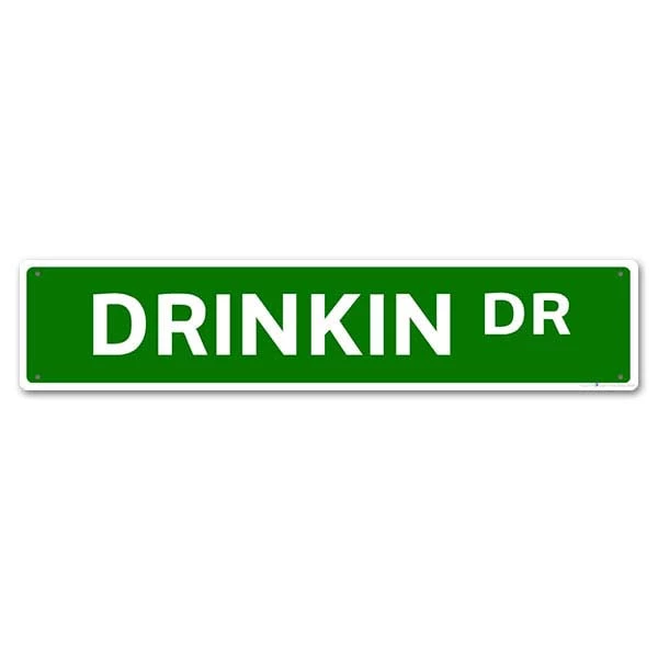 drinkin-drive_2.jpg BarProducts.com "Street Signs" Kolorcoat™ Metal Bar Sign BAR DECOR