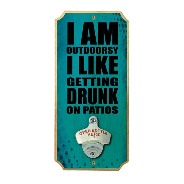 drunk-on-patios-wall-mount-bottle-opener-1.jpg BarProducts Handcrafted Woodshop Made In The USA Drunk On Patios - Wood Plaque Wall Mounted Bottle Opener