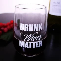 BarProducts.com BAR SUPPLIES Drunk Wives Matter Stemless Wine Glass