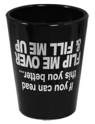 flip-me-shot-glass-bs.jpg BarProducts.com Novelty Glassware Printed Black Shot Glasses - Funny Drinking Themes - 1.5 Ounce