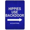 BarProducts.com BAR DECOR "Hippies Use Backdoor " Kolorcoat™ Metal Bar Sign