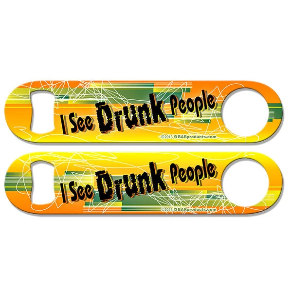 i-see-drunk-people-color-speed-opener_1.jpg BarProducts.com "I See Drunk People" Kolorcoat™ Speed Opener