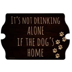 BarProducts.com It's Not Drinking Alone Tavern Shaped Wood Sign
