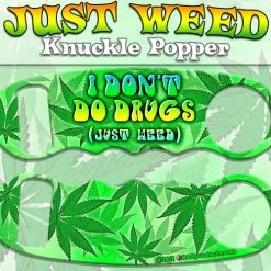 BarProducts.com Bartending Bottle Openers Knuckle Popper Bottle Opener - Just Weed