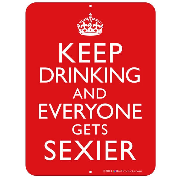 keep-calm-sexier-9x12-1.jpg BarProducts.com "Keep Calm..." Kolorcoat™ Metal Bar Sign BAR DECOR
