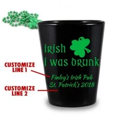 BarProducts.com BAR SUPPLIES CUSTOMIZABLE - 1.75oz Black Shot Glass - Irish I Was Drunk
