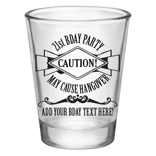lg-gw-5114-ayn-bdaycaution-web-1.jpg BarProducts.com Customizable 1.75 Oz. Clear Shot Glass- 21st Bday Party- May Cause Hangover! - AYN BAR SUPPLIES