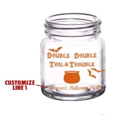 BarProducts.com BAR SUPPLIES CUSTOMIZABLE - 2oz Clear Mini Mason Jar Shot Glass - Double Double Toil & Trouble