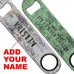 BarProducts.com BAR TOOLS ADD YOUR NAME Speed Bottle Opener - Limited Edition