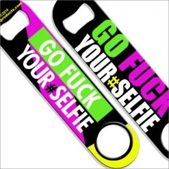BarProducts.com Go Fuck Your #Selfie Speed Opener Bartending Bottle Openers