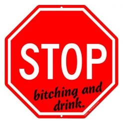 BarProducts.com BAR DECOR Funny Stop Signs - Kolorcoat™ Metal Bar Signs