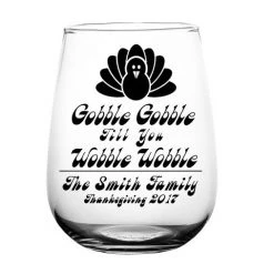 BarProducts.com CUSTOMIZABLE - Stemless Wine Glass - 17 Ounce - Gobble Gobble 4 BarProducts.com CUSTOMIZABLE - Stemless Wine Glass - 17 Ounce - Gobble Gobble