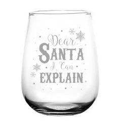 BarProducts.com BAR SUPPLIES Dear Santa Stemless Wine Glass