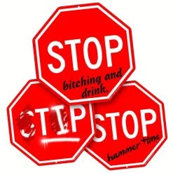 BarProducts.com BAR DECOR Funny Stop Signs - Kolorcoat™ Metal Bar Signs