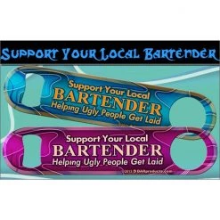BarProducts.com "Helping Ugly People Get Laid" Kolorcoat™ Speed Opener BAR TOOLS