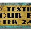 BarProducts Handcrafted No Texting Your EX Wood Plaque Kolorcoat™ Sign