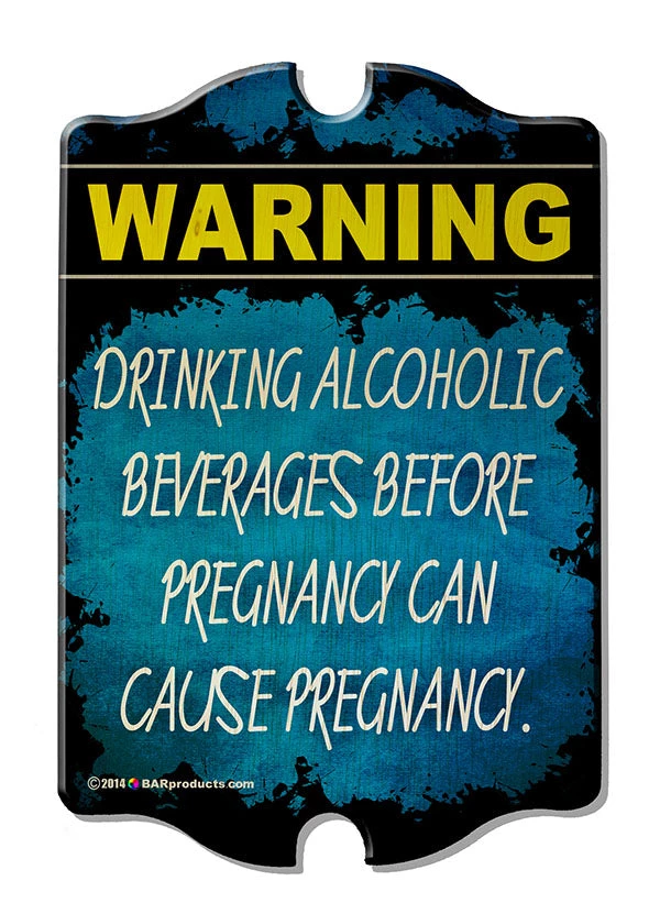 warning-prenancy-tavern-wood-sign1.jpg BarProducts Handcrafted Pregnancy Warning - Kolorcoat™ Wood Bar Sign - Tavern Shaped Woodshop Made In The USA