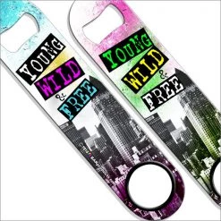 BarProducts.com Bartending Bottle Openers Kolorcoat™ Speed Opener - Young, Wild And Free