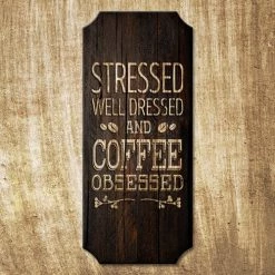 BarProducts.com Coffee Obsessed - Wood Plaque Kolorcoat™ Sign BAR DECOR