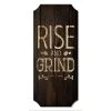 BarProducts.com Rise And Grind - Wood Plaque Kolorcoat™ Sign BAR DECOR 1 BarProducts.com Rise And Grind - Wood Plaque Kolorcoat™ Sign BAR DECOR