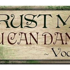 BarProducts Handcrafted Trust Me, You Can Dance Wood Plaque Kolorcoat&t™ Sign